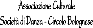 Associazione Culturale Società di Danza - Circolo Bolognese