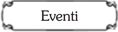 Eventi